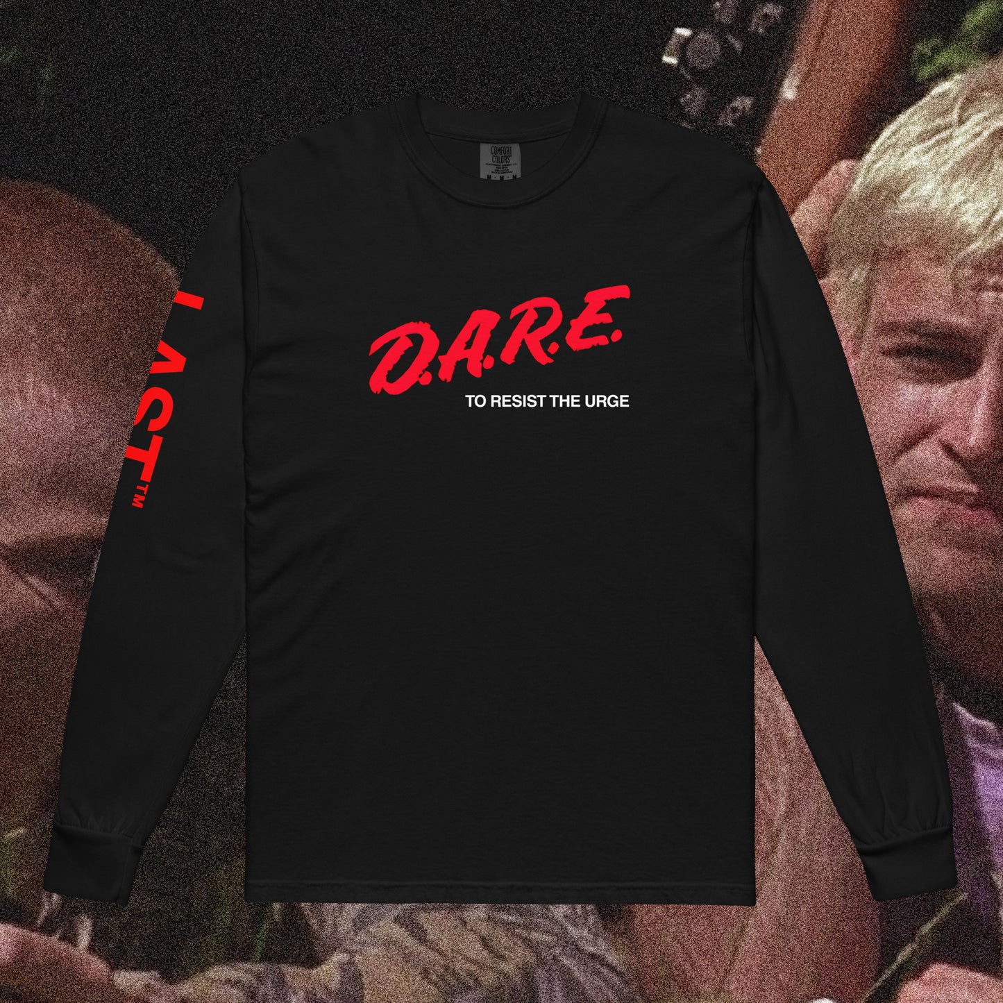 LAST "DARE" Long Sleeve